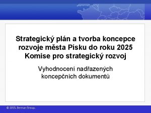 Strategick pln a tvorba koncepce rozvoje msta Psku