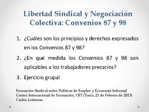 Libertad Sindical y Negociacin Colectiva Convenios 87 y
