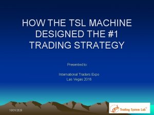 What is tsl in trading