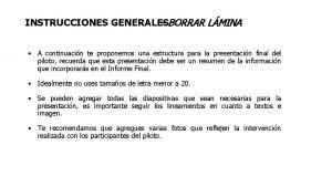 INSTRUCCIONES GENERALES BORRAR LMINA A continuacin te proponemos