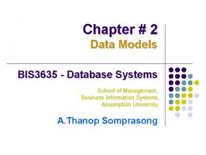 Chapter 2 Data Models BIS 3635 Database Systems