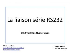La liaison srie RS 232 BTS Systmes Numriques