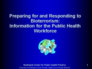 Preparing for and Responding to Bioterrorism Information for