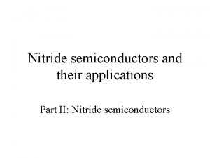 Nitride semiconductors and their applications Part II Nitride