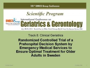 Track 8 Clinical Geriatrics Randomized Controlled Trial of