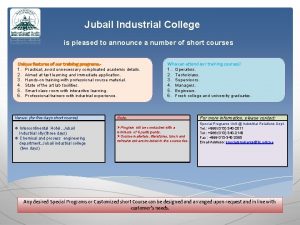 Jubail Industrial College is pleased to announce a