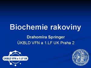 Biochemie rakoviny Drahomra Springer KBLD VFN a 1