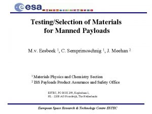 TestingSelection of Materials for Manned Payloads M v
