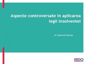 Aspecte controversate in aplicarea legii insolventei Av Geanina