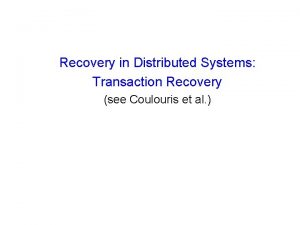 Transaction recovery in distributed systems Transaction recovery in distributed systems