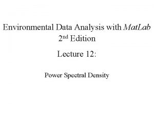 Environmental Data Analysis with Mat Lab 2 nd