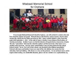Mbabaali Memorial School for Orphans If you Google
