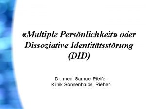 Multiple Persnlichkeit oder Dissoziative Identittsstrung DID Dr med