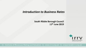 Introduction to Business Rates South Ribble Borough Council