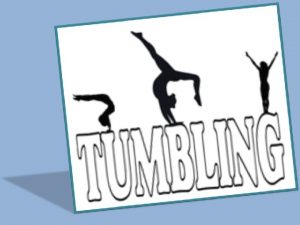 What is tumbling?