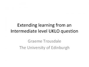 Extending learning from an Intermediate level UKLO question