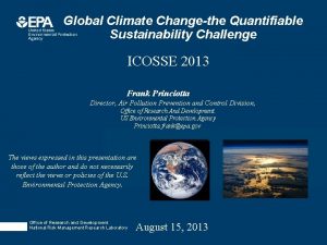 Global Climate Changethe Quantifiable Sustainability Challenge ICOSSE 2013