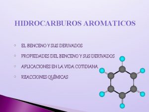 Propiedades del benceno