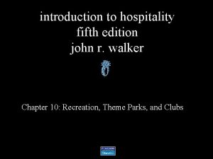 introduction to hospitality fifth edition john r walker