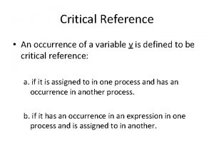 Critical Reference An occurrence of a variable v