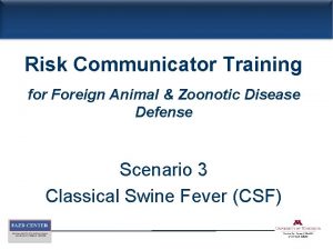 Risk Communicator Training for Foreign Animal Zoonotic Disease