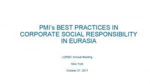 PMIs BEST PRACTICES IN CORPORATE SOCIAL RESPONSIBILITY IN