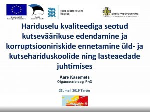 Hariduselu kvaliteediga seotud kutsevrikuse edendamine ja korruptsiooniriskide ennetamine