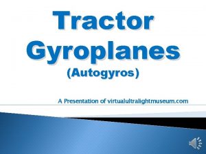Tractor gyroplane Tractor gyroplane