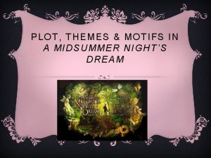 Motifs in a midsummer night's dream