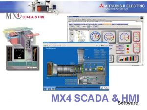 Industrial Automation SCADA HMI MX 4 SCADA Software Industrial Automation SCADA HMI MX 4 SCADA Software