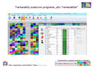 Tvarkarai sudarymo programa a Sc Tvarkaraiai Tvarkaraius sudarote