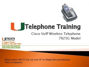 Telephone Training Cisco Vo IP Wireless Telephone 7925
