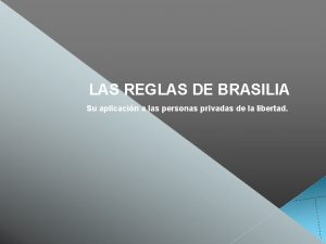 LAS REGLAS DE BRASILIA Su aplicacin a las