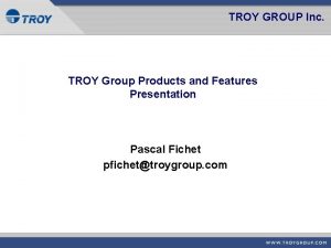 Troy group, inc