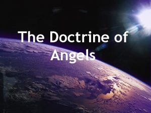 The Doctrine of Angels The Doctrine of Angels