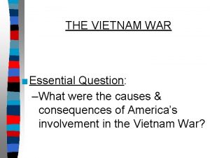 Reason for vietnam war Reason for vietnam war