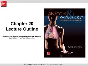 Chapter 20 Lecture Outline See separate Power Point