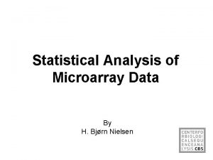 Statistical Analysis of Microarray Data By H Bjrn