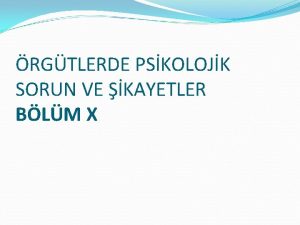 RGTLERDE PSKOLOJK SORUN VE KAYETLER BLM X 1