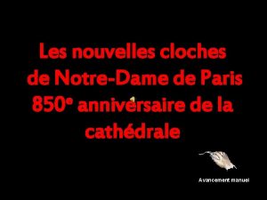 Les nouvelles cloches de NotreDame de Paris e