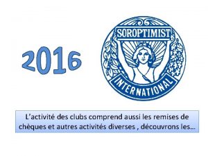 Lactivit des clubs comprend aussi les remises de