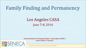 Family Finding and Permanency Los Angeles CASA June