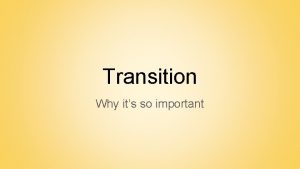 Transition Why its so important 10 things you