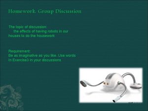 Homework Group Discussion The topic of discussion the