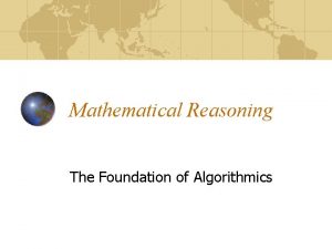 Mathematical Reasoning The Foundation of Algorithmics The Nature
