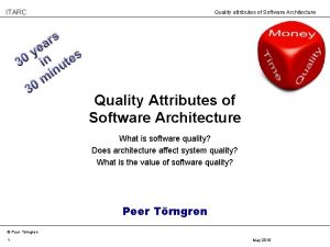 ITARC Quality attributes of Software Architecture s r