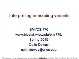Interpreting noncoding variants BMICS 776 www biostat wisc