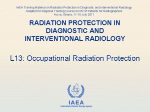 IAEA Training Material on Radiation Protection in Diagnostic