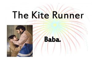 Baba in the kite runner