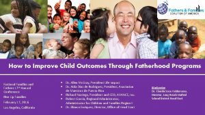 How to Improve Child Outcomes Through Fatherhood Programs